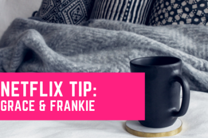 Netflix Grace and Frankie