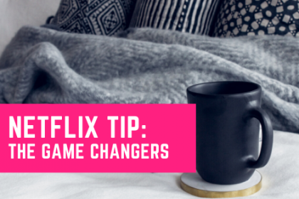 Netflix tip: The Game Changers